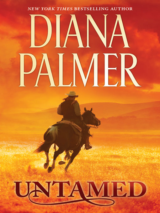 Title details for Untamed by Diana Palmer - Available
